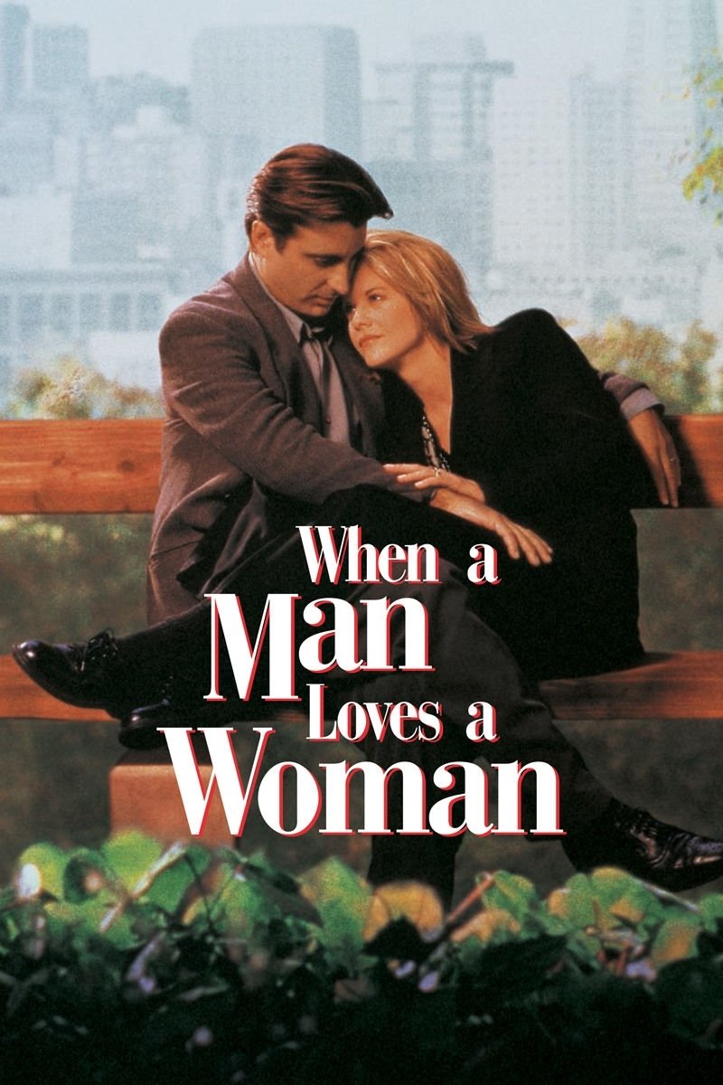 When a Man Loves a Woman จะขอรักเธอตราบหัวใจยังมีอยู่ (1994)