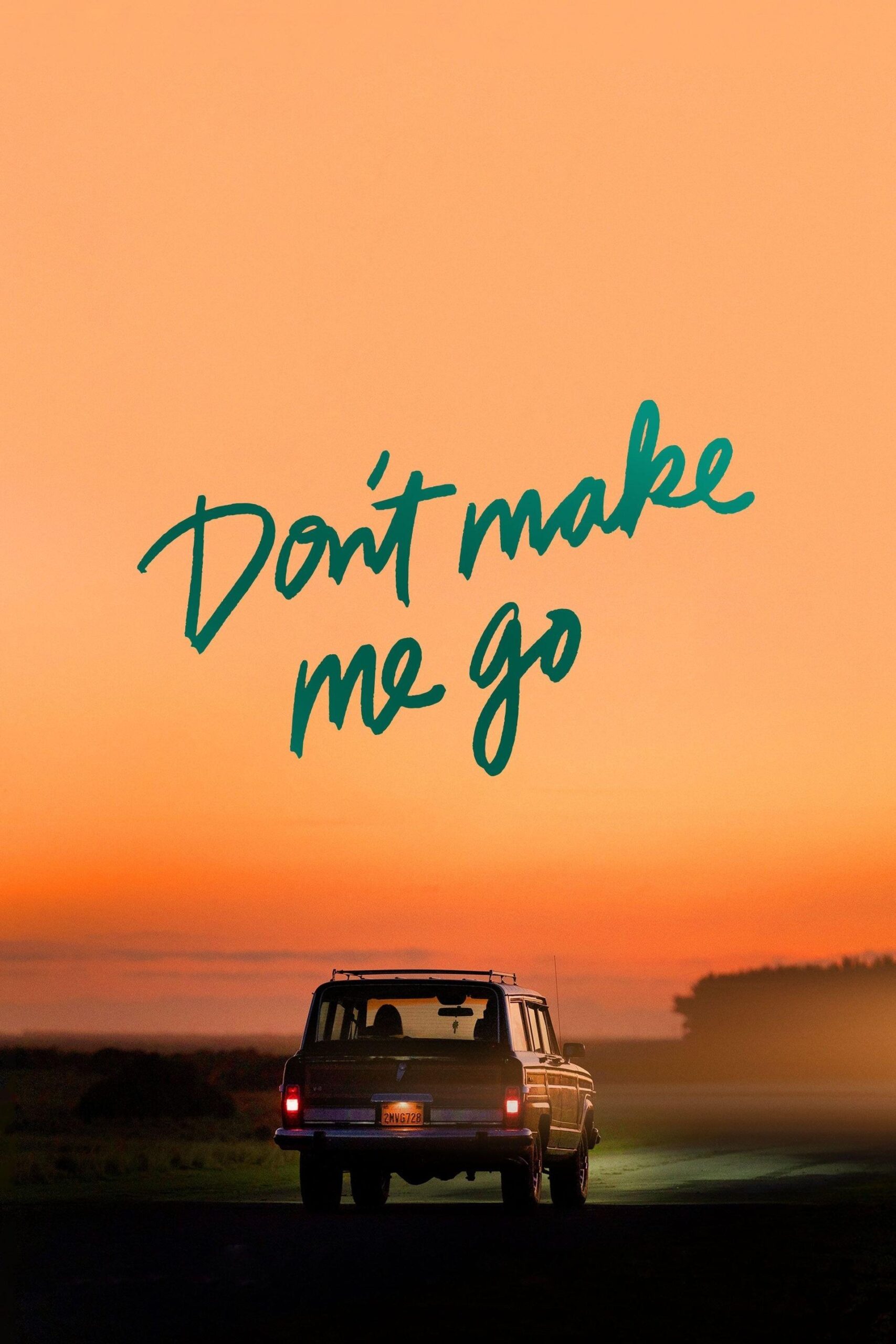 Dont Make Me Go ก่อนจากพ่อฝากไว้ (2022)
