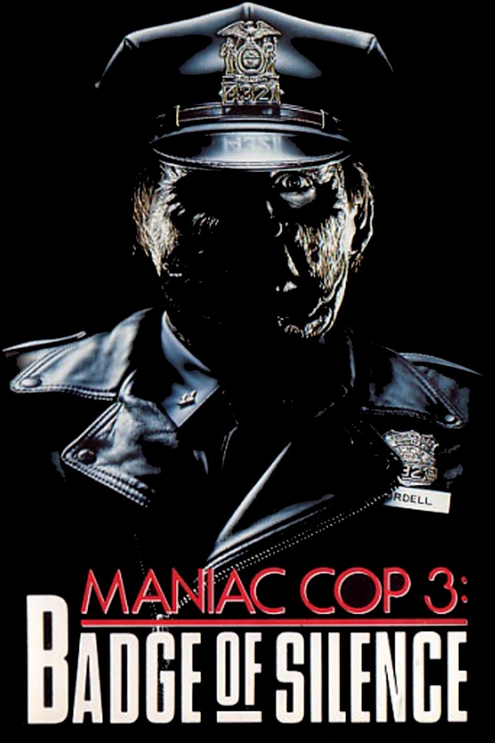 Maniac Cop 3 Badge of Silence (1992)