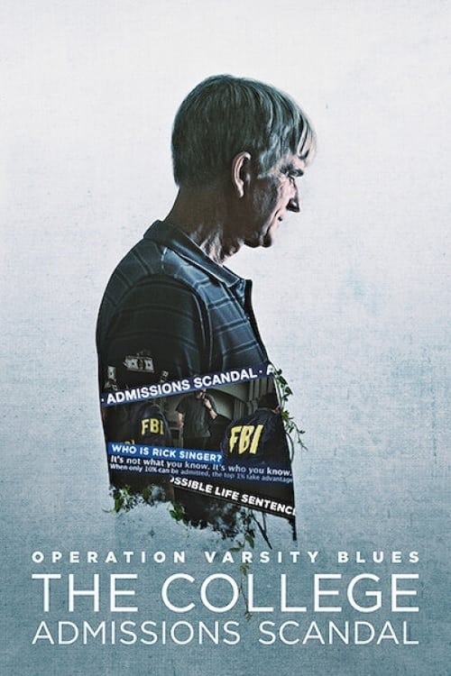 Operation Varsity Blues The College Admissions Scandal เกมโกงมหาวิทยาลัยในฝัน (2021)