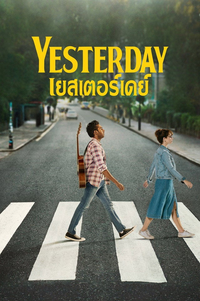 Yesterday 2019 เยสเตอร์เดย์