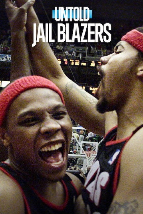 Untold Jail Blazers เจลเบลเซอร์ส (2026)